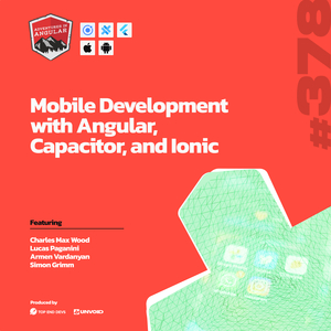 Image for Mobile Development with Angular, Capacitor, and Ionic - AiA 378